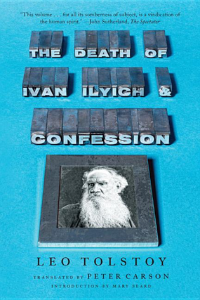 Item #5978 The Death of Ivan Ilyich and Confession. Leo Tolstoy