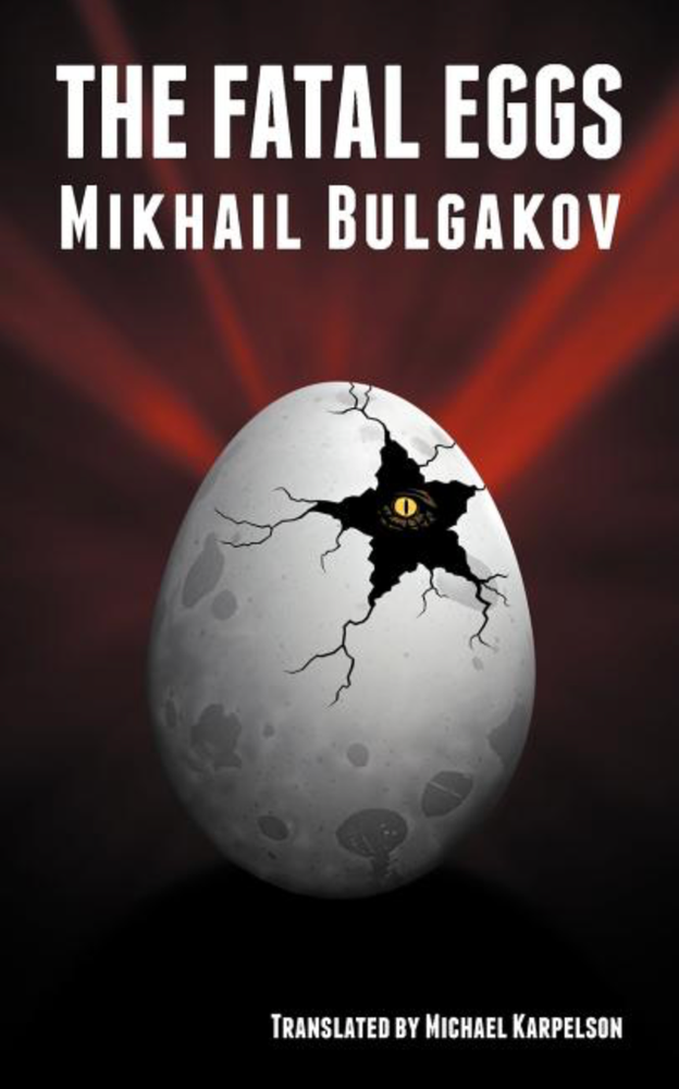 Item #6001 The Fatal Eggs. Mikhail Bulgakov.