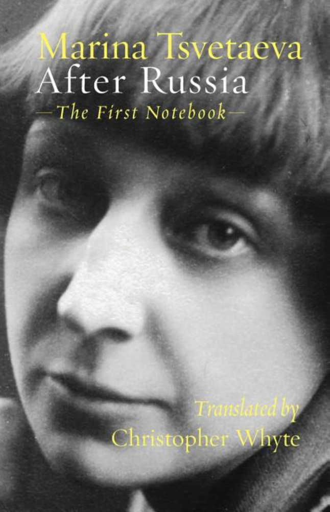 Item #6007 After Russia: (The First Notebook). Marina Tsvetaeva.
