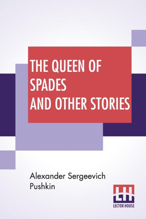 Item #6012 The Queen Of Spades And Other Stories. Alexander Pushkin