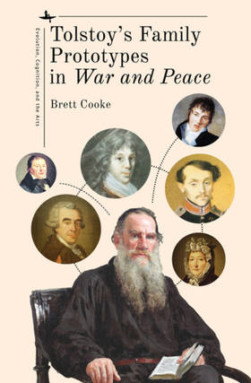 Item #6015 Tolstoy's Family Prototypes in War and Peace. Brett Cooke