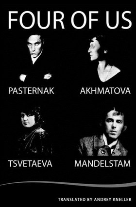 Item #6017 Four of Us: Pasternak, Akhmatova, Mandelstam, Tsvetaeva