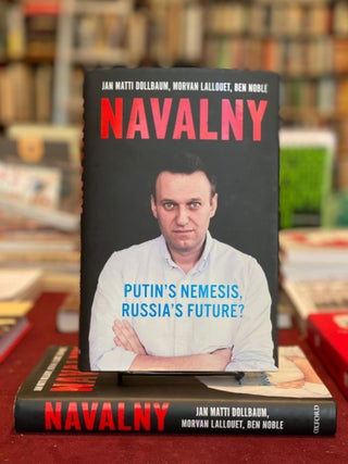 Navalny: Putin's Nemesis, Russia's Future?