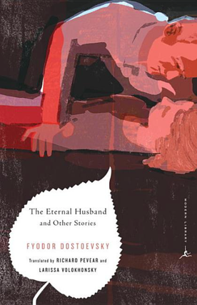Item #6075 The Eternal Husband and Other Stories. Fyodor Dostoevsky
