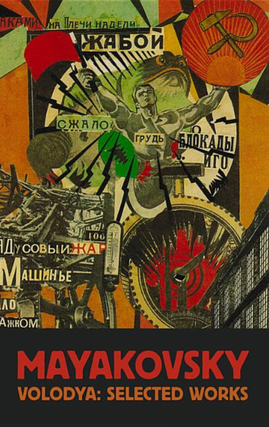 Item #6078 Volodya: Selected Works. Vladimir Mayakovsky