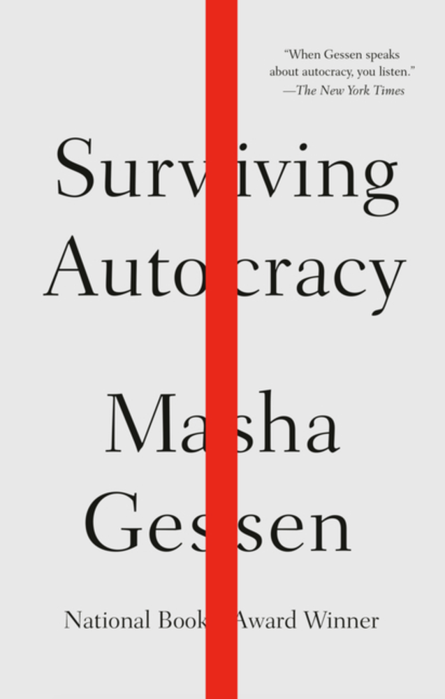 Item #6089 Surviving Autocracy. Masha Gessen.