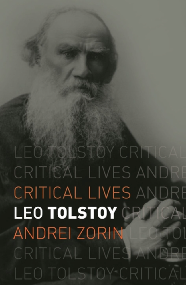 Item #6333 Leo Tolstoy. Critical Lives. Andrei Zorin.
