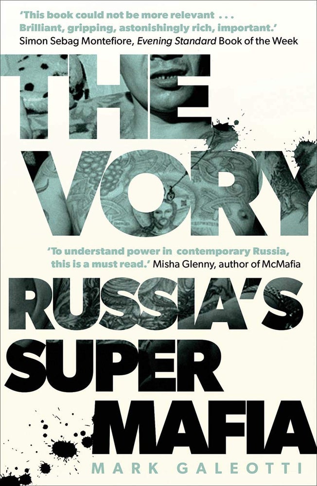 Item #6491 The Vory. Russia's Super Mafia. Mark Galeotti.