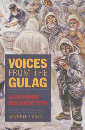 Item #6610 Voices from the Gulag. Aleksandr Solzhenitsyn
