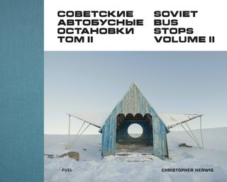 Item #6621 Soviet Bus Stops Volume II. Christopher Herwig