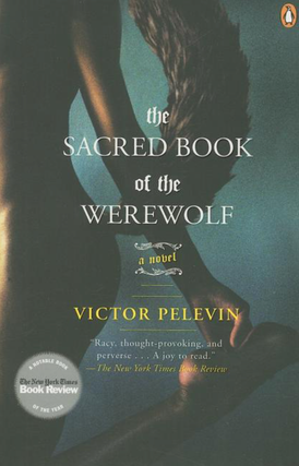 Item #7094 The Sacred Book of the Werewolf. Victor Pelevin