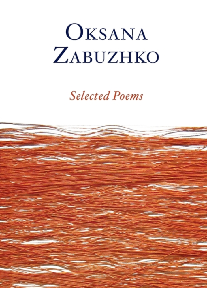 Item #7373 Selected Poems of Oksana Zabuzhko. Oksana Zabuzhko.