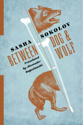 Item #7384 Between Dog and Wolf. Sasha Sokolov