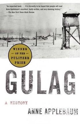 Item #7602 Gulag: A History. Anne Applebaum