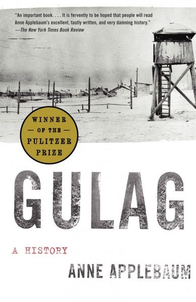 Item #7602 Gulag: A History. Anne Applebaum.