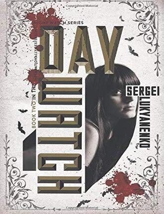 Item #8190 Day Watch: Book Two. Sergei Lukyanenko.