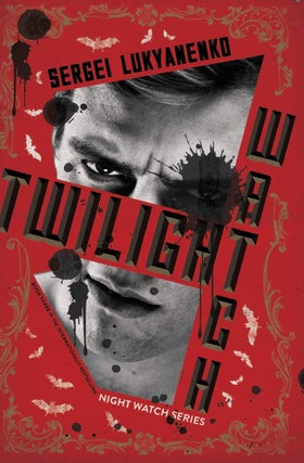 Item #8239 Twilight Watch (Night Watch #3). Sergei Lukyanenko