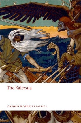 Item #8502 The Kalevala: An Epic Poem After Oral Tradition by Elias Lönnrot