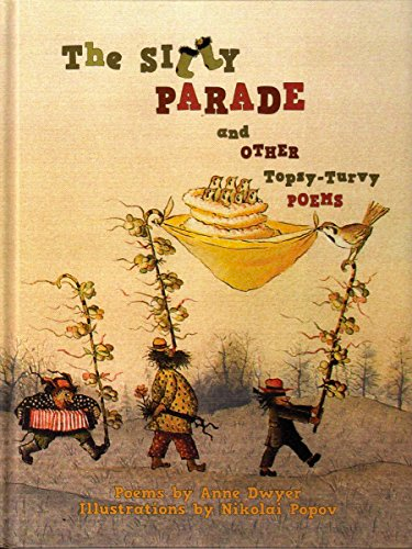 Item #8509 The Silly Parade and other topsy-turvy poems. A. Dwyer.