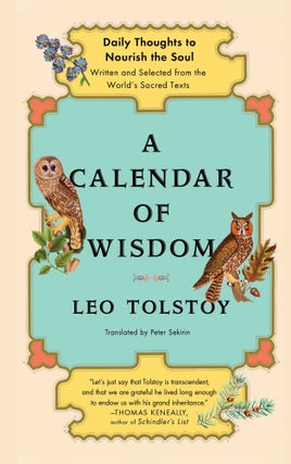 Item #8722 A Calendar of Wisdom: Daily Thoughts to Nourish the Soul, Written and Selected from...