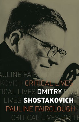 Item #8725 Dmitry Shostakovich (Critical Lives). Pauline Fairclough