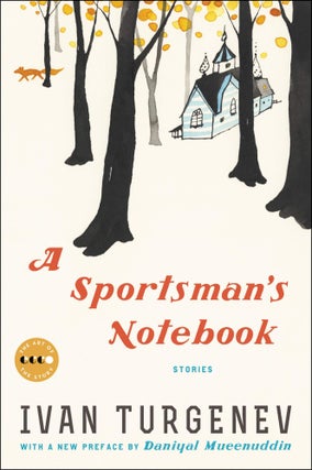 Item #8730 A Sportsman's Notebook: Stories. Ivan Sergeevich Turgenev