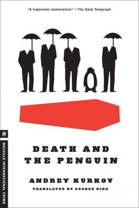 Item #9243 Death and the Penguin. Andrey Kurkov