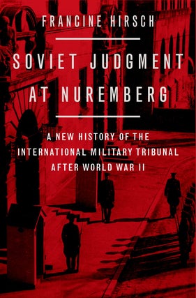 Item #9264 Soviet Judgment at Nuremberg. A New History of the International Military Tribunal...
