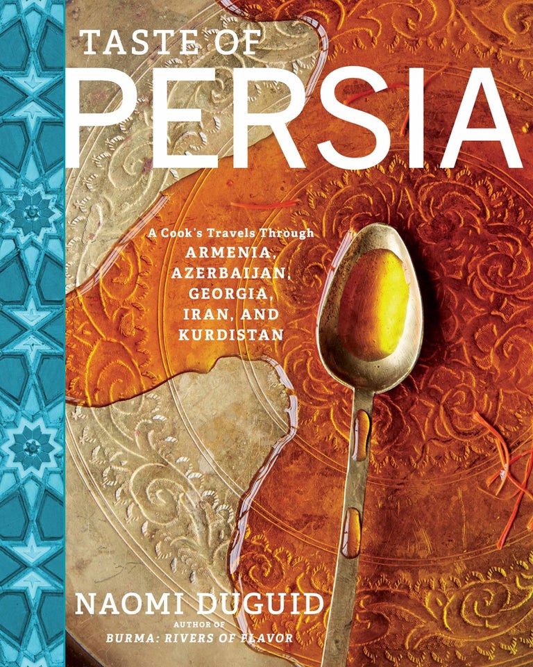 Item #9266 Taste of Persia. A Cook's Travels Through Armenia, Azerbaijan, Georgia, Iran, and Kurdistan. Naomi Duguid.