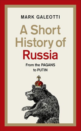 Item #9507 Short History of Russia. Mark Galeotti